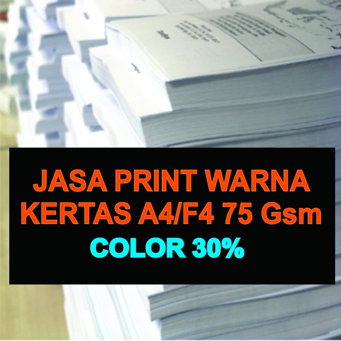 

Print Kertas A4/F4 75 Gsm Warna 30% (tidak full color)
