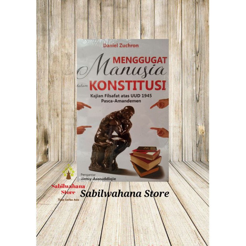 

Buku Menggugat Manusia Dalam Konstitusi By Daniel Zuchron