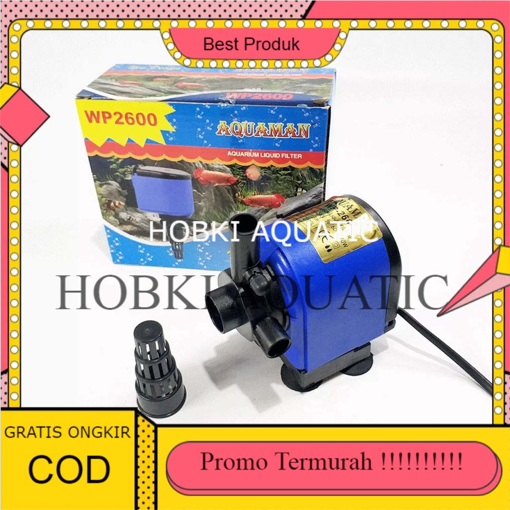 Pompa aquarium AQUAMAN WP2600 WP 2600 Terbaru PROMO TERMURAH