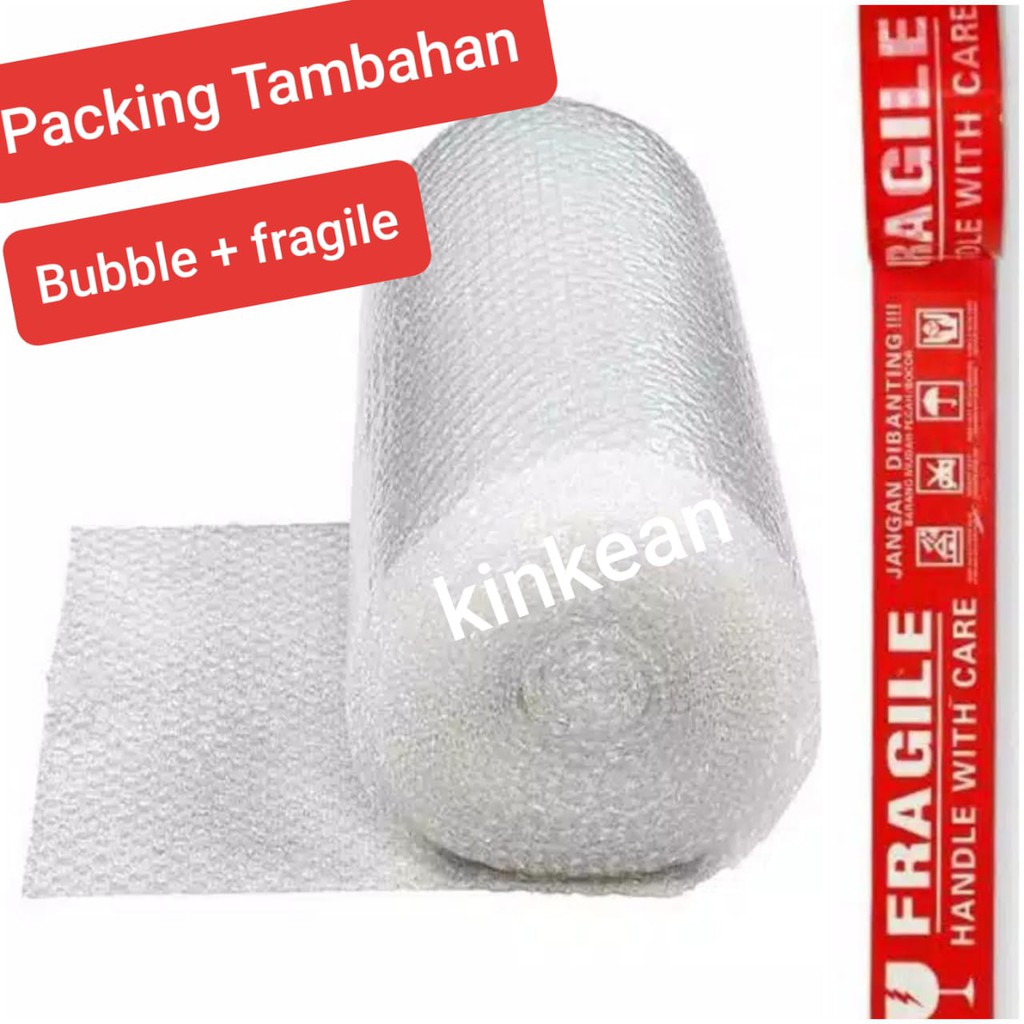 Packing Tambahan Bubble warp + Fragile