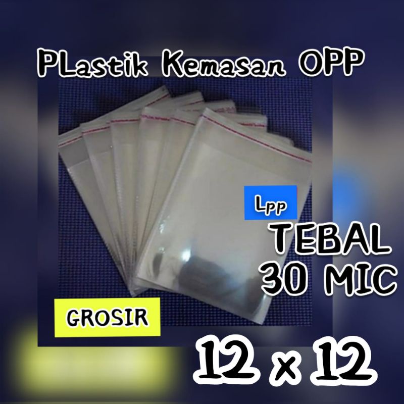 

Plastik Opp Seal Atas uk 12 x 12 cm ~ TEBAL 30 MIC.