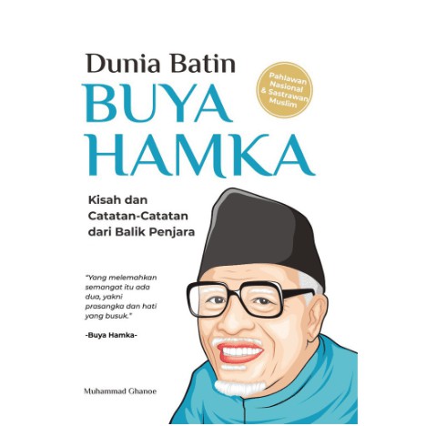 BUKU DUNIA BATIN BUYA HAMKA: KISAH DAN CATATAN-CATATAN DI BALIK PENJARA