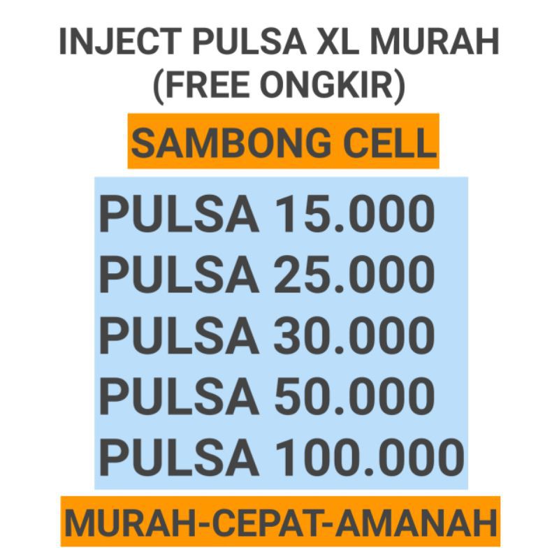 [INJECT PULSA XL MURAH] PULSA XL