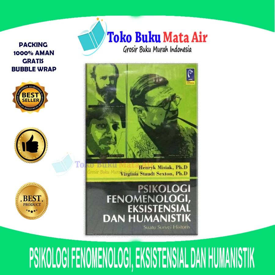 BEST SELLER ORIGINAL PSIKOLOGI FENOMENOLOGI, EKSISTENSIAL DAN HUMANISTIK HENRYK REFIKA