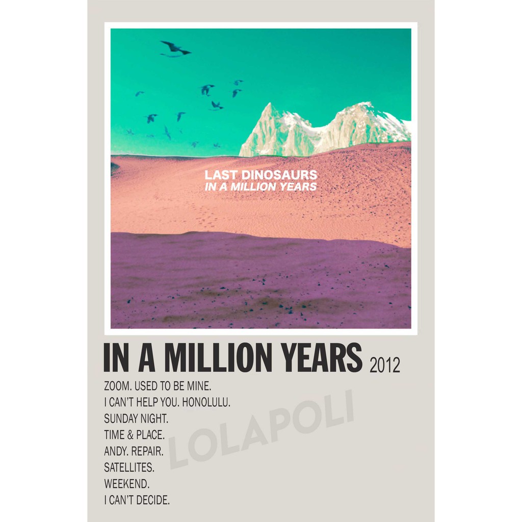 Poster Cover Album In A Million Years - Last Dinosaurs