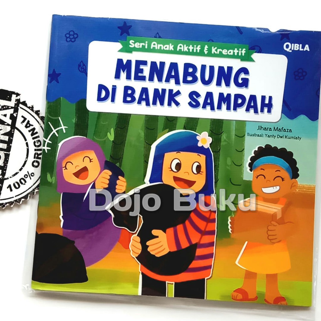 Seri Anak Aktif &amp; Kreatif : Menabung Di Bank Sampah by Yoli Hemdi