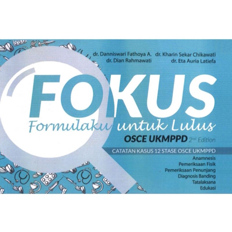 Fokus (formulaku untuk lulus) OSCE UKMPPD