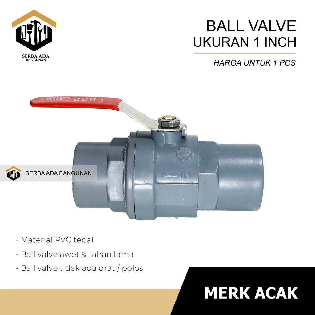 Ball Valve PVC Gagang Besi 1 Inci / Stop Kran Pipa Ballvalve PVC 1” / Stop Keran PVC 1 Inch