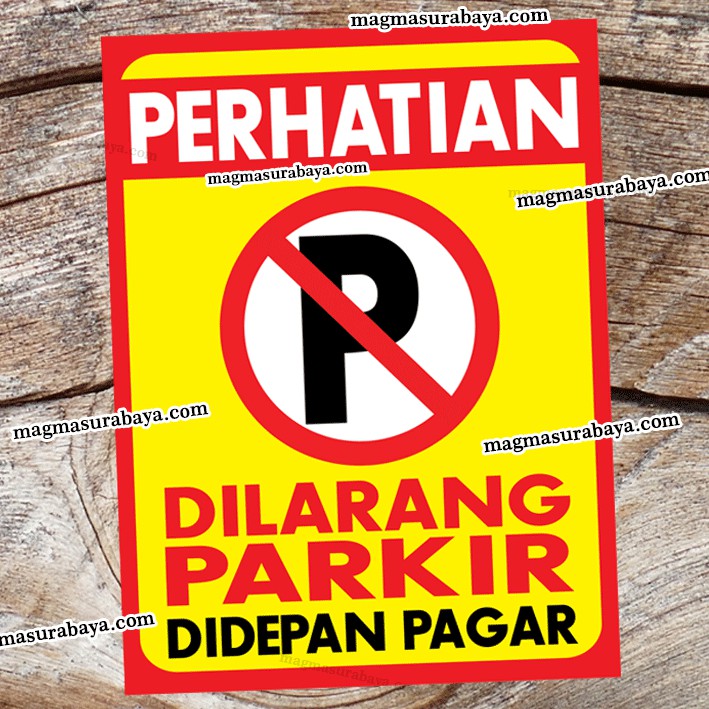 

Stiker Dilarang Parkir Depan Pagar - Dilarang parkir - Stiker Murah - Parkir - sign stiker