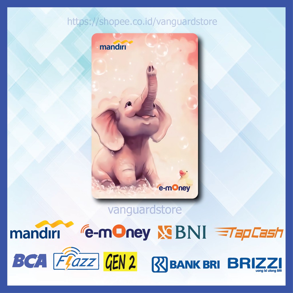 KARTU E MONEY E TOLL GAJAH LUCU ANIME 13 EMONEY MANDIRI FLAZZ BCA BNI TAPCASH BRIZZI BRI-1 SISI