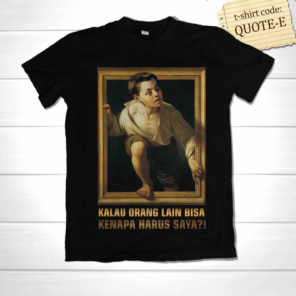 KAOS KATA MOTIVASI LUCU - Kaos Lucu dan Unik, cocok untuk hadiah dan gaya