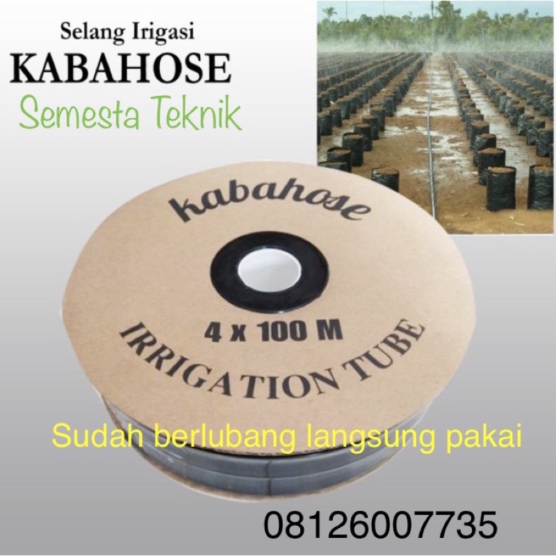 SELANG IRIGASI SELANG DRIP KABAHOSE 4x100 BERLUBANG