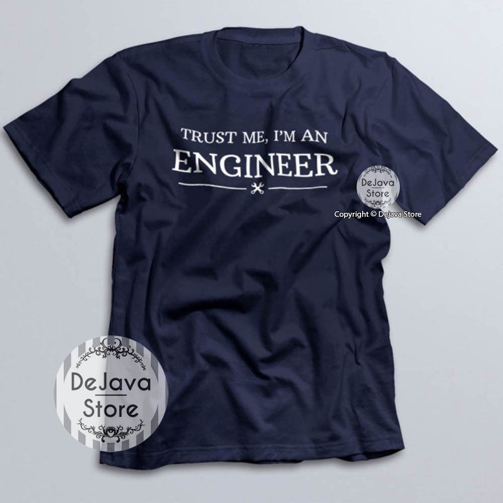 Kaos ENGINEER | Kaos Tshirt Distro Trust Me Iam ENGINEER Baju Jurusan Teknik | 217-NAVY