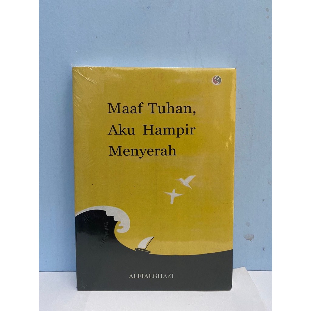 buku maaf tuhan  aku hampir menyerah by alfialghazali   motivasi islam