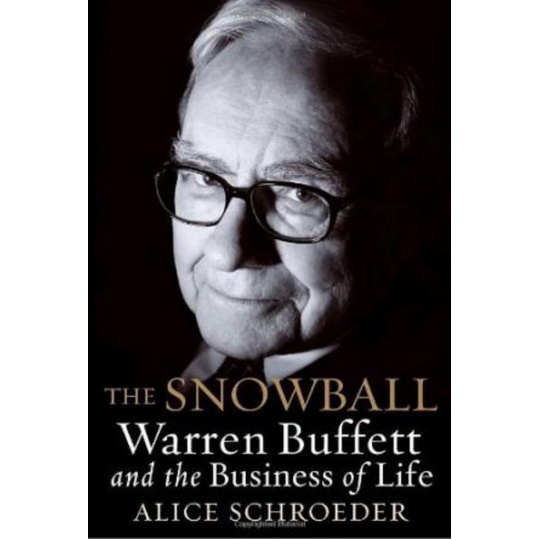 Buku The Snowball : warren Buffett and the business of life