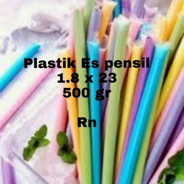 

PLASTIK ES PENSIL 1.8 X23 ( DUA PULUH TIGA CM ) kemasan 500 gr