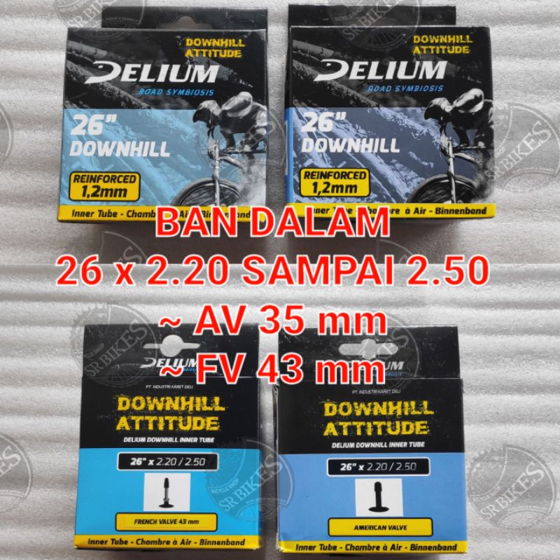 Ban Dalam 26 x 2.20 2.25 2.35 2.40 2.50 Sepeda MTB DOWNHILL. AV PENTIL MOTOR &amp; FV PRESTA. DELIUM