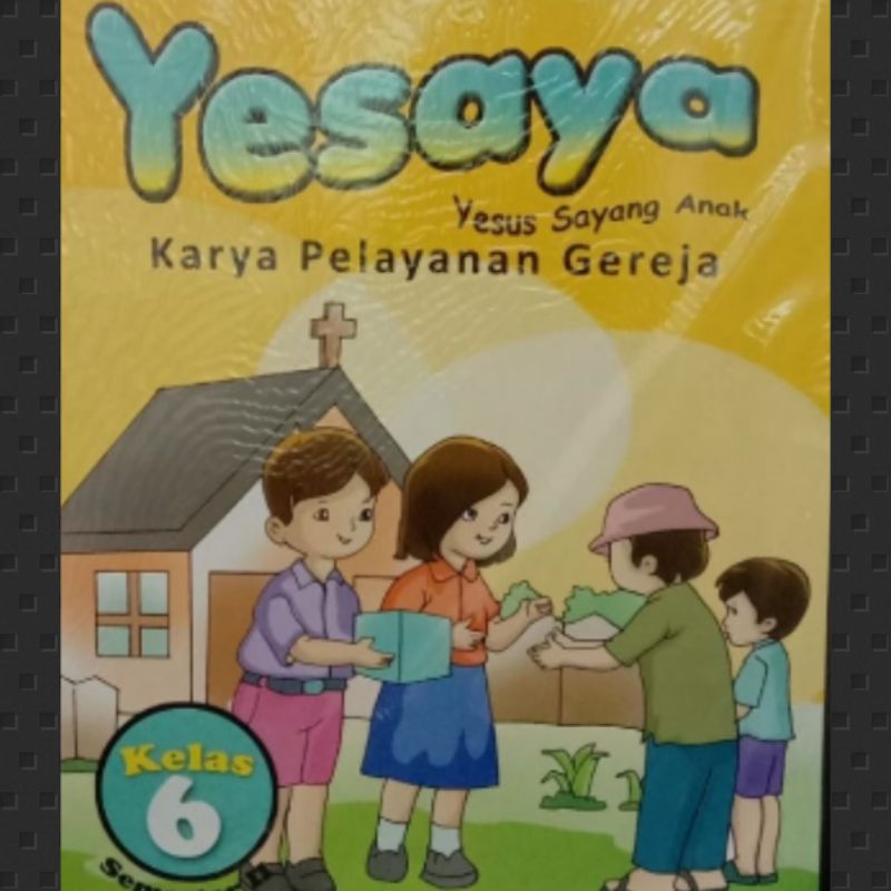 BUKU MODUL YESAYA - PENDIDIKAN AGAMA KATOLIK SD KELAS 6 SEMESTER 2