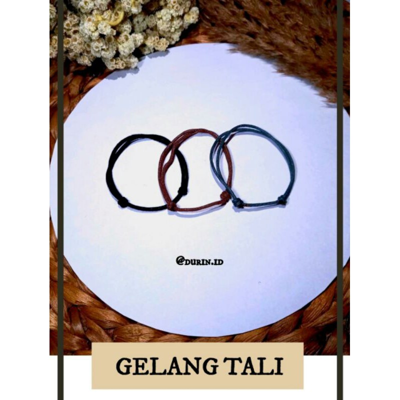 GELANG, GELANG TALI, GELANG SERUT, GELANG TALI SERUT