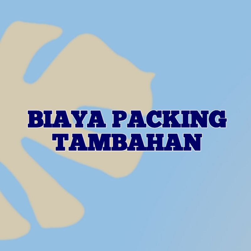 

PACKING TAMBAHAN