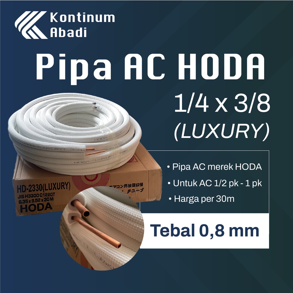 PIPA AC HODA 1/4 x 3/8 LUXURY ( 0,8 mm ) UNTUK AC 1/2 PK - 1 PK | 30m