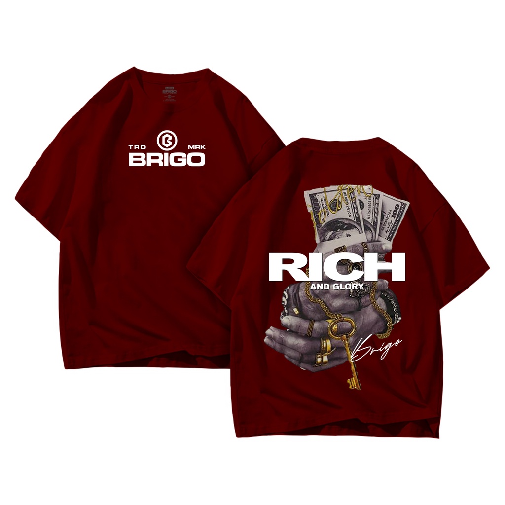 BRIGO Kaos Oversize Rich And Glory II Kaos Jumbo Size Pria &amp; Wanita II Kaos Oversize II Print DTF