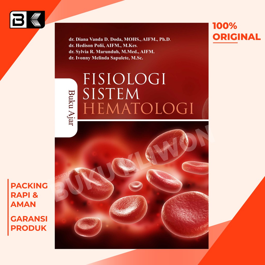 Buku Ajar Fisiologi Sistem Hematologi Buku ORIGINAL Anatomi Fisiologi Buku Hematologi - Diana Vanda