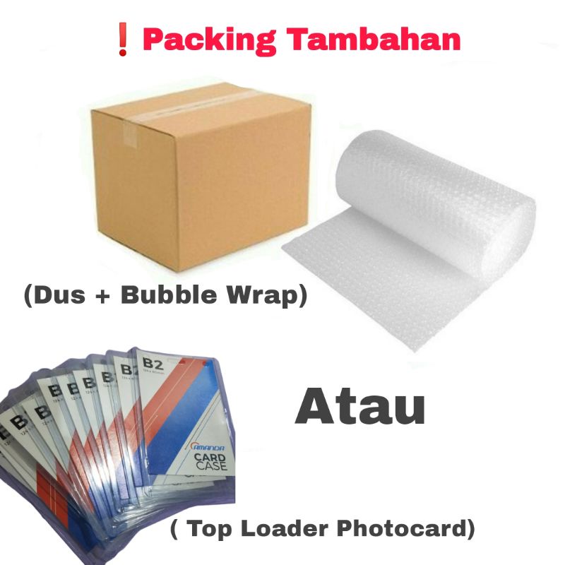 

[PACKING EKSTRA] DUS + BUBBLE WARP / TOP LOADER PHOTOCARD