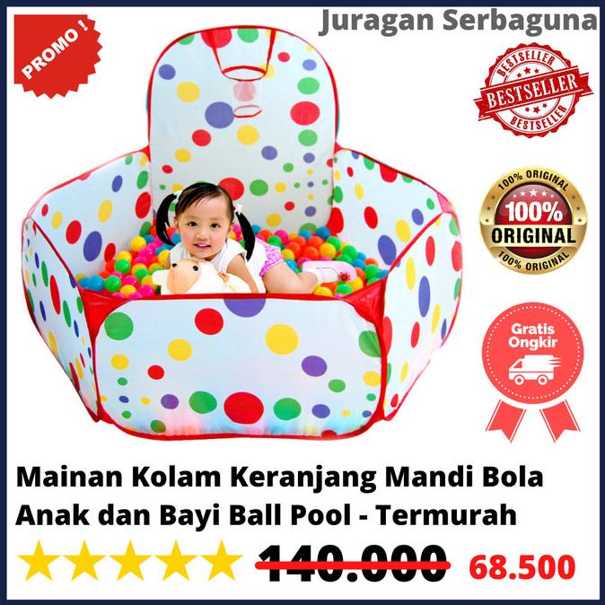 Premium Product!!! Mainan Kolam Keranjang Mandi Bola Anak Dan Bayi Ball Pool