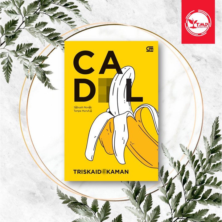 Cadl - Sebuah Novel Tanpa Huruf E - Triskaidekaman
