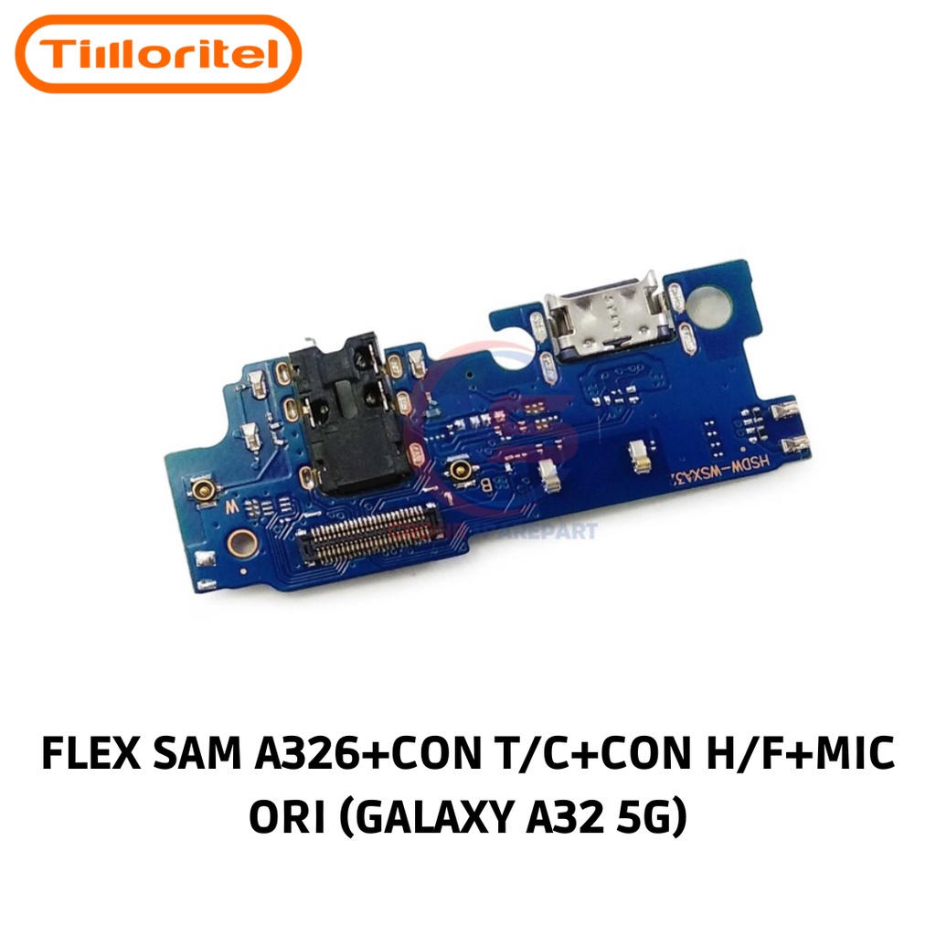 FLEXIBLE SAM A326 + CON T/C + CON H/F + MIC ORI (GALAXY A32 5G)