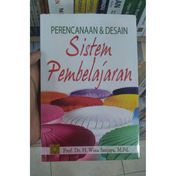 ADA BUKU PERENCANAAN&DESAIN SISTEM PEMBELAJARAN - WINA SANJAYA