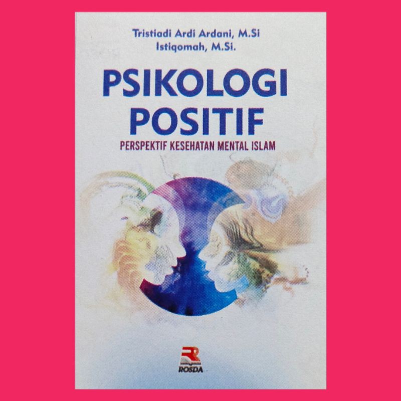 

psikologi positif perspektif kesehatan mental Islam... buku original