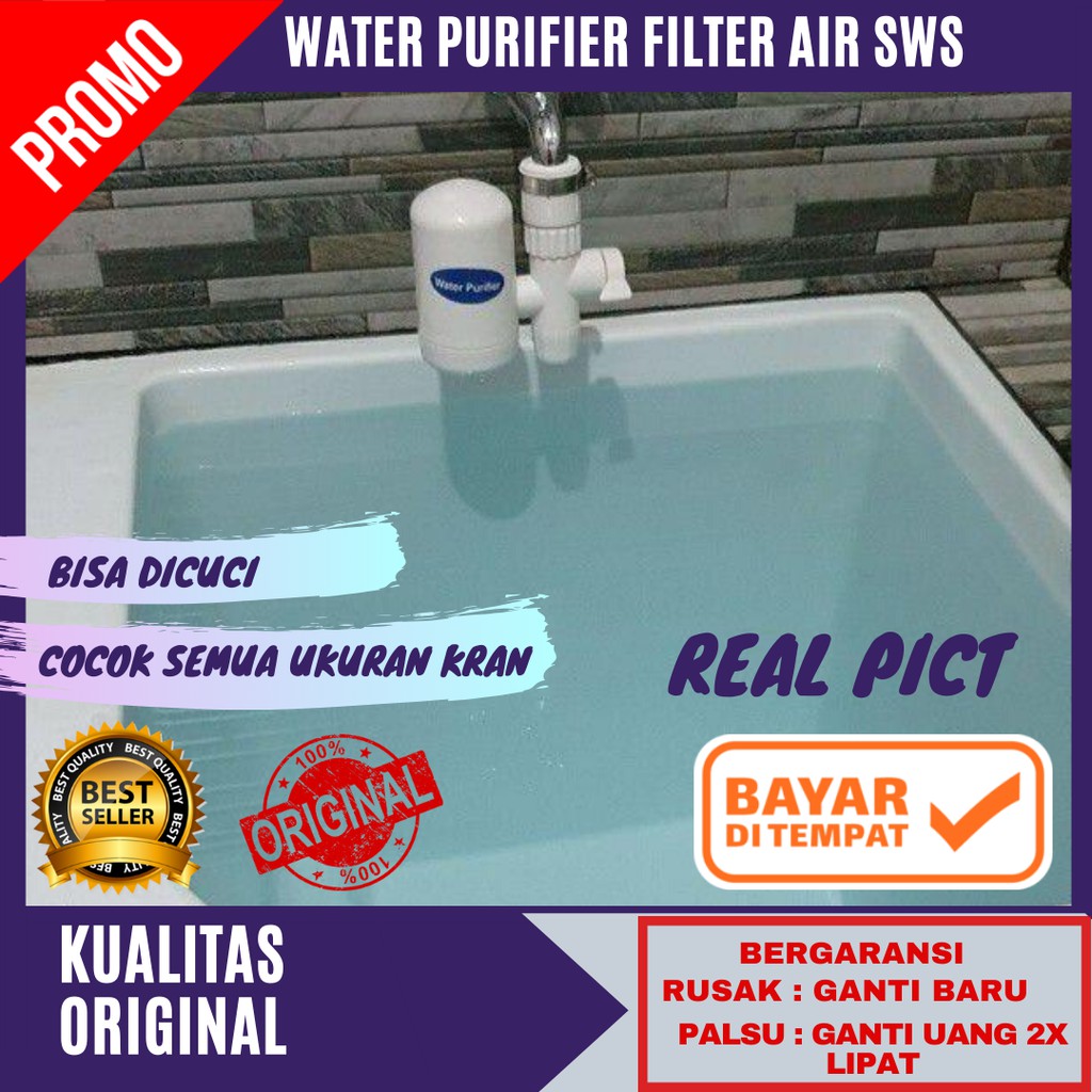 Water Purifier Saringan Air Keran Sumur Filter Air Kran SWS Original Penyaring Air Kamar Mandi Dapur