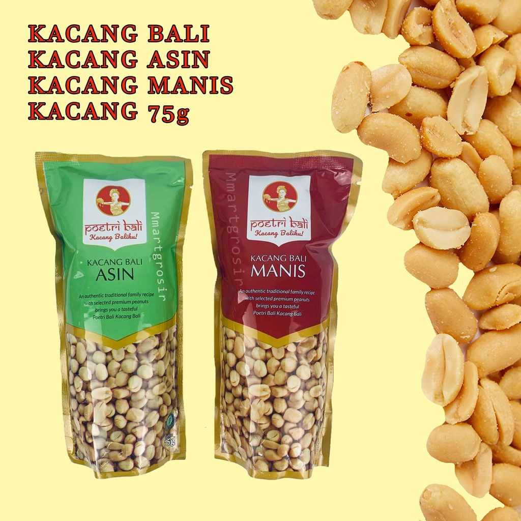 KACANG BALI/  KACANG ASIN/KACANG MANIS/ KACANG/ 75g