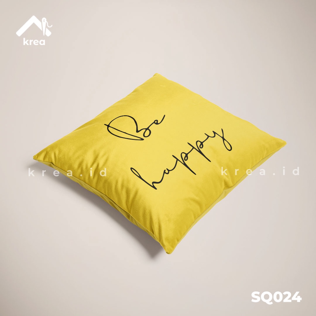 SARUNG BANTAL Sofa Kata Kata Be Happy