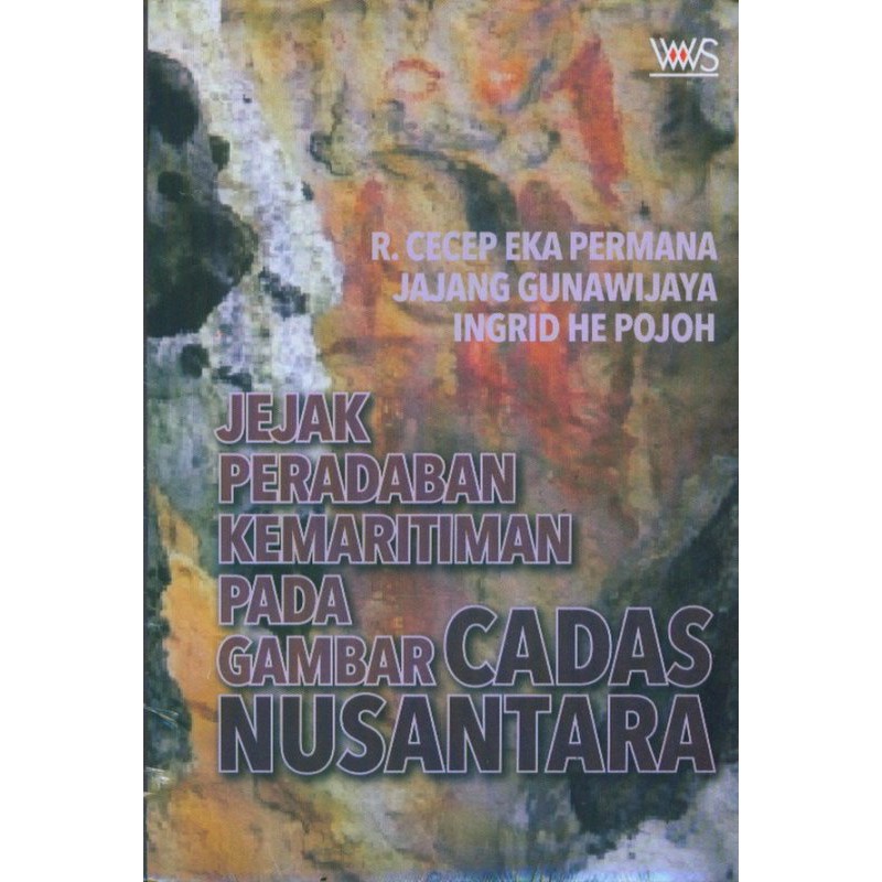 Jual Buku Jejak Peradaban Kemaritiman Pada Gambar Cadas Nusantara Oleh ...