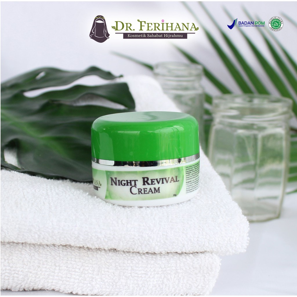 Night Revival Cream dr. Ferihana Cosmetics &amp; Skincare Merupakan Krim Malam untuk Perawatan Wajah Kulit Normal atau Kering yang Mampu Melembabkan Mencerahkan Memudarkan Flek dan Komedo