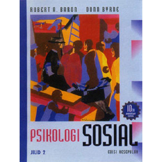 Buku Erlangga ORI - Buku Psikologi Sosial Jilid 2 Edisi 10 2005 ROBERT A. BARON