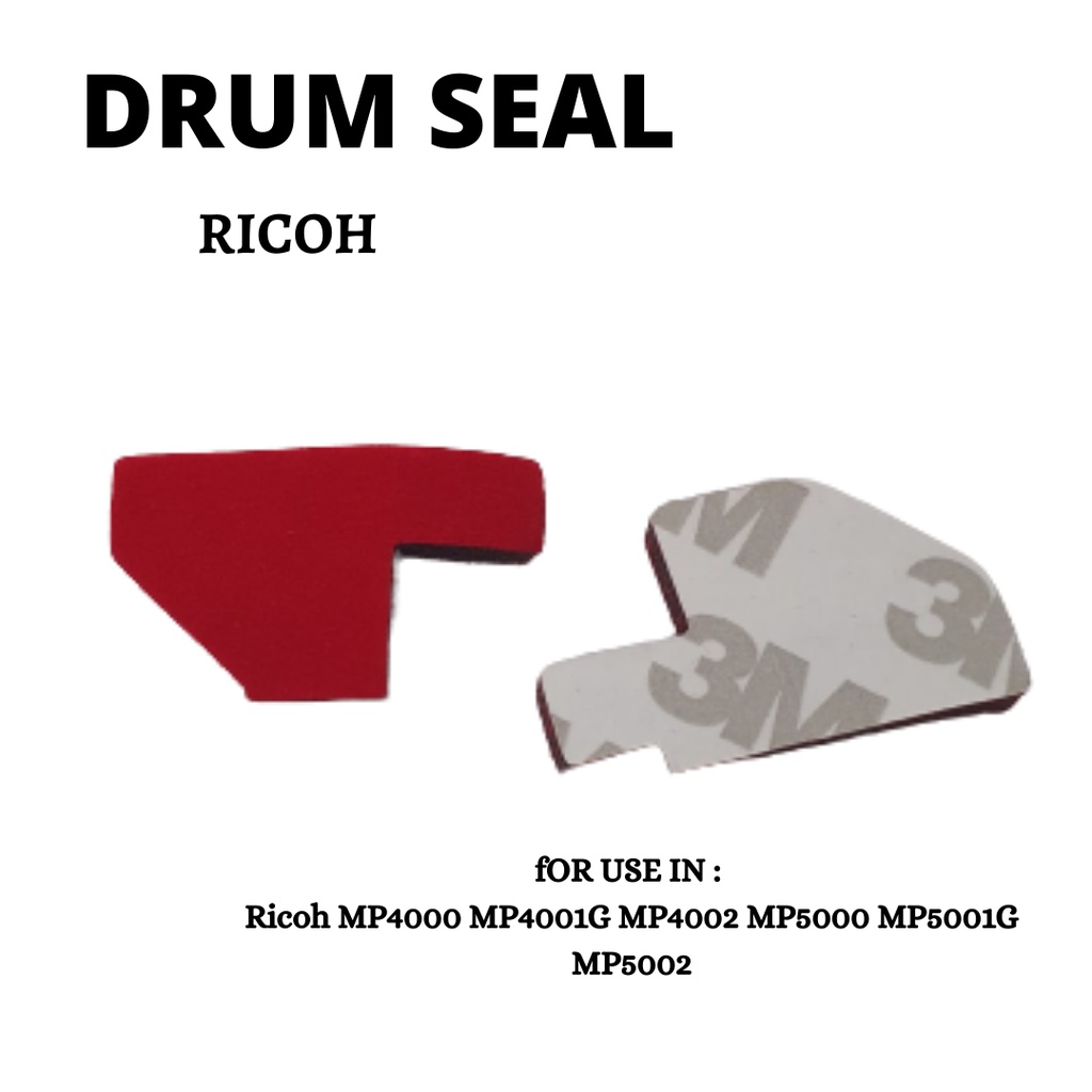 Drum Seal Ricoh MP4000 MP4001G MP4002 MP5000 MP5001G MP5002