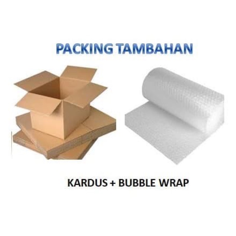 

PAKING TAMBAHAN EXTRA TERMASUK BUBLE WARP DAN KARDUS BUBBLE PACKING TEBAL