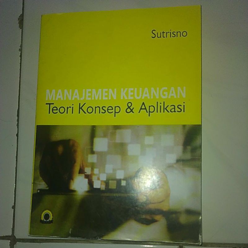 Jual Manajemen Keuangan Teori Konsep Dan Aplikasi | Shopee Indonesia