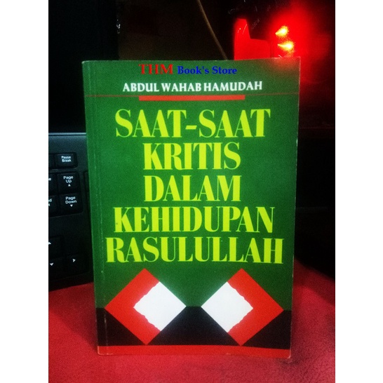 Saat-Saat Kritis Dalam Kehidupan Rasulullah