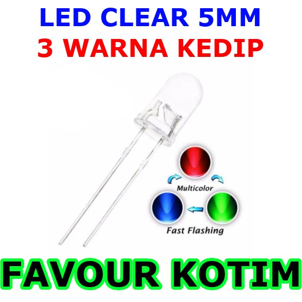 LED 5MM 5 MM 3V CLEAR ROUND HAT 3 WARNA KEDIP DISCO RGB FVKOTIM
