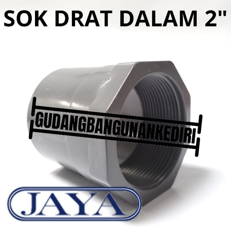 sok drat dalam 2&quot; JAYA sock drat dalam 2&quot; Sok drat dalam 2 inch