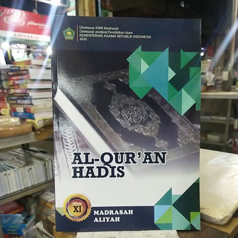 BUKU PAKET AL QURAN HADIS UNTUK KELAS 11 MADRASAH ALIYAH.