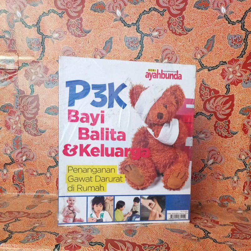 Buku Kesehatan - P3K Bayi Balita & Keluarga (Penanganan Gawat Darurat di Rumah)