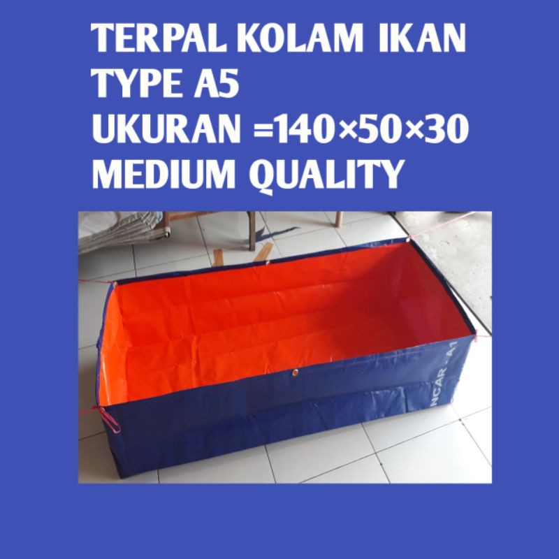 terpal kolam ikan TYPE A5 ukuran (140×50×30)