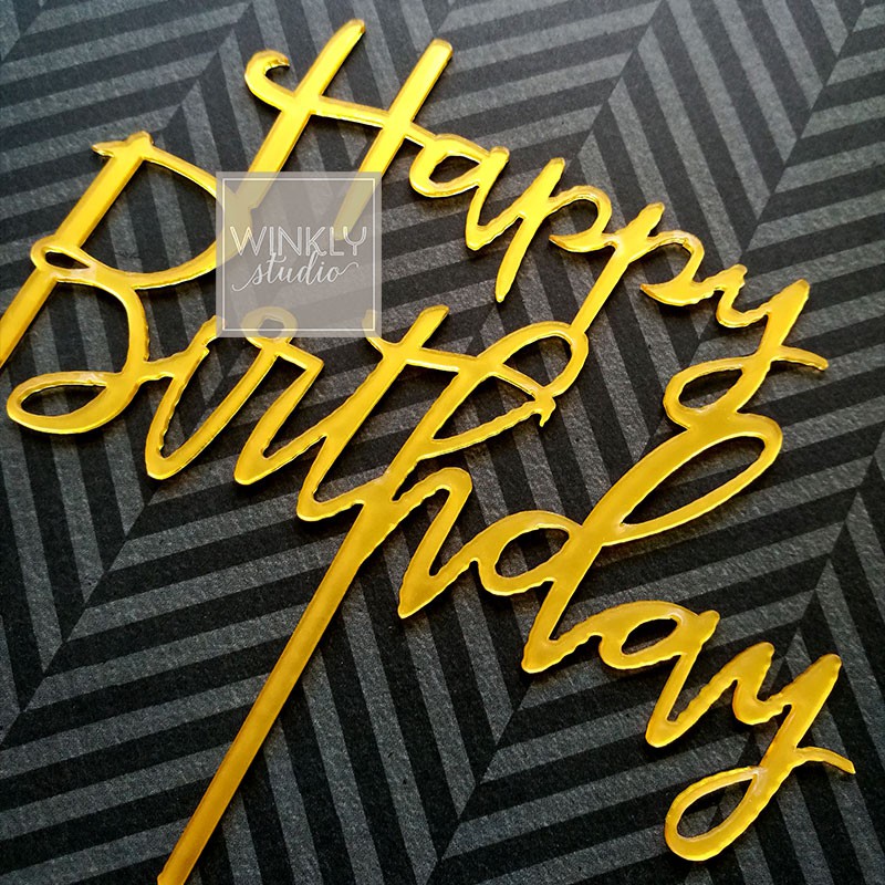 Acrylic Cake Topper Happy Birthday / Topper Akrilik Kue Ulang Tahun / Toper Kue Tart Gold / LATIN