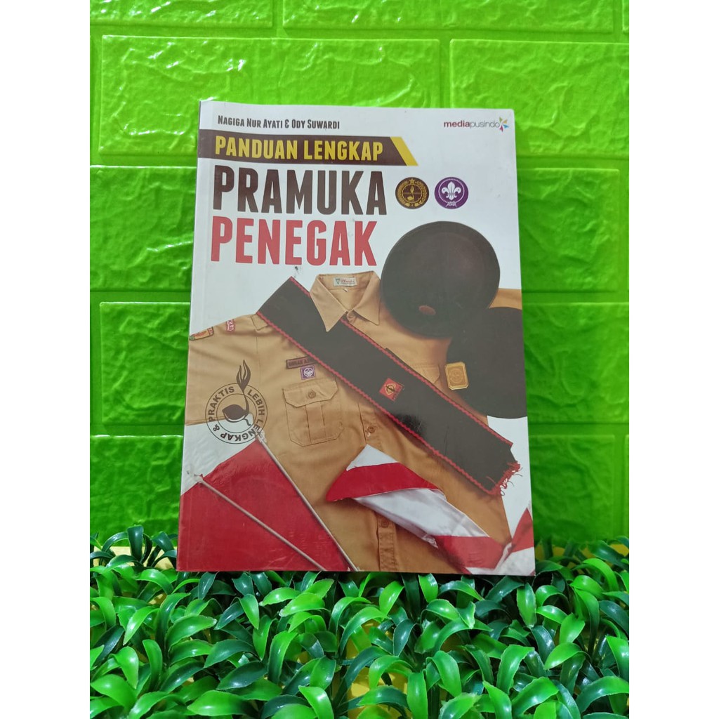 

BUKU PANDUAN LENGKAP PRAMUKA PENEGAK